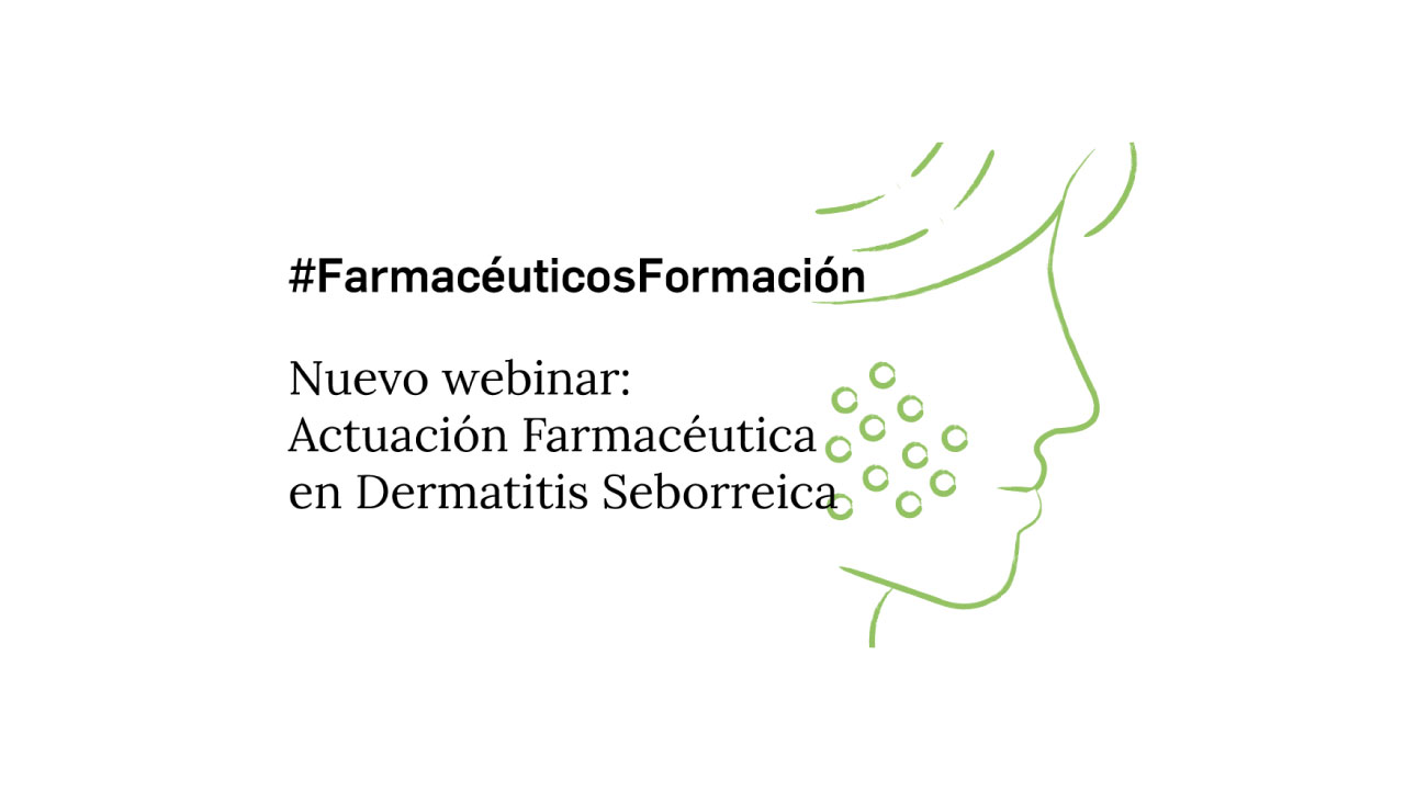 Sesión Informativa: Actuación Farmacéutica en Dermatitis Seborreica